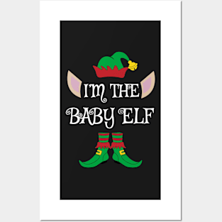 I'm The Baby Christmas Elf Posters and Art